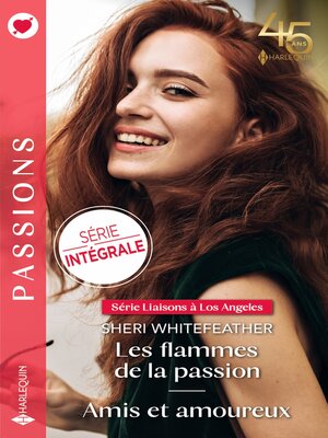 cover image of Les flammes de la passion--Amis et amoureux